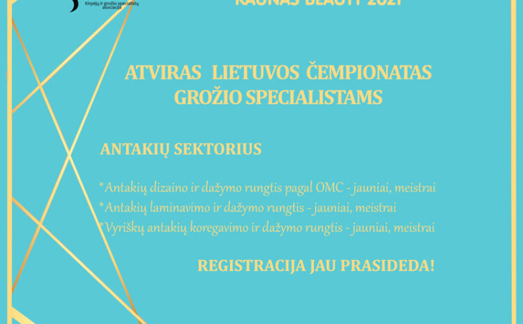  REGISTRACIJA ANTAKIŲ MEISTRAMS – KAUNAS BEAUTY 2021
