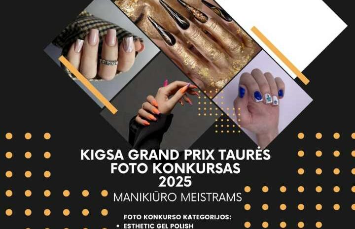  KIGSA GRAND PRIX TAURĖS 2025 FOTO KONKURSAS MANIKIŪRO MEISTRAMS (2025.02.28)
