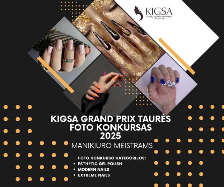 KIGSA GRAND PRIX TAURĖS 2025 FOTO KONKURSAS MANIKIŪRO MEISTRAMS (2025.02.28)